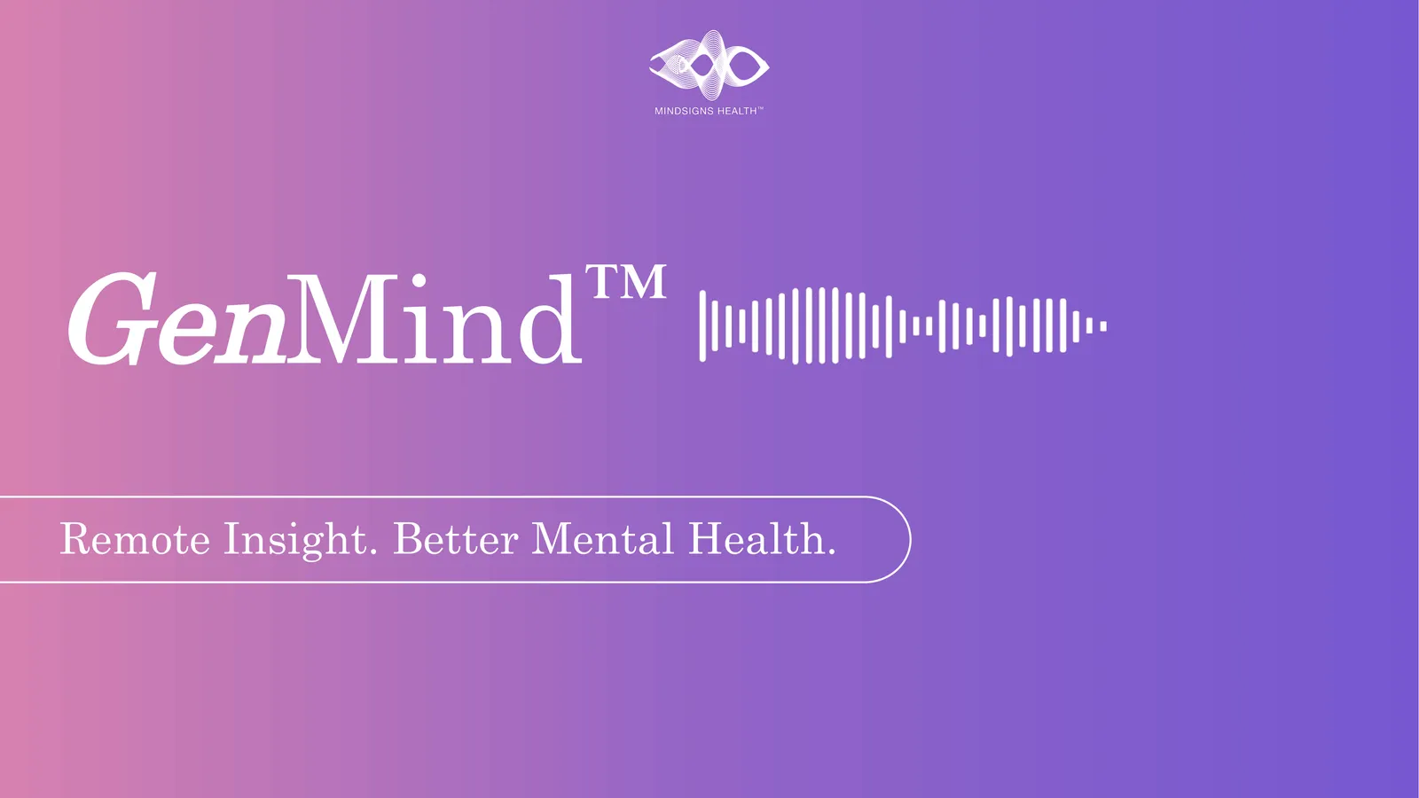 GenMind Remote Insight. Better Mental Health.